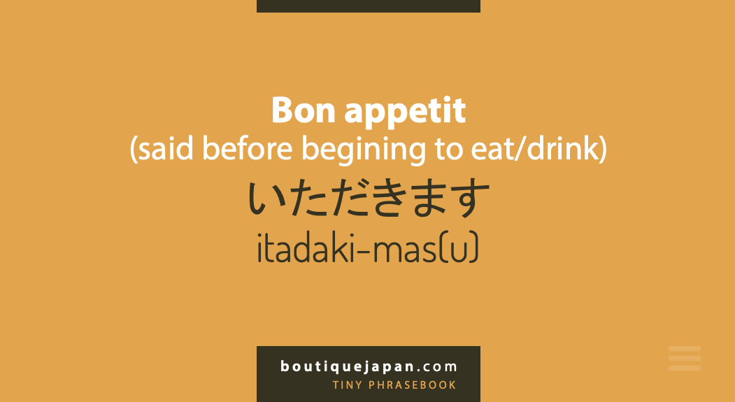 bon appetit itadaki-masu Japanese phrase